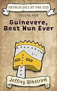 Guinevere, Best Nun Ever