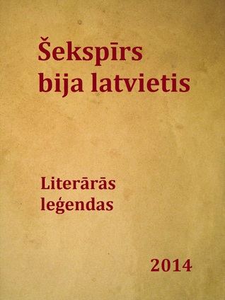 Šekspīrs bija latvietis