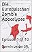 Die Europaischen Zombie Apo...