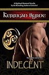 Indecent by Kerrigan Byrne