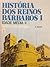 História dos Reinos Bárbaros I