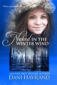 Naked in the Winter Wind (The Fairies Saga #1)