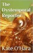 The Dystemporal Reporter
