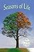 Seasons of Life by Rosalie Petrouske