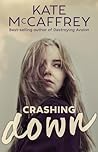 Crashing Down by Kate McCaffrey