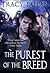 The Purest of the Breed by Tracy Tappan
