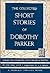 The Collected Short Stories of Dorothy Parker by Dorothy Parker