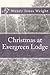 Christmas at Evergreen Lodge (The Evergreen Lodge Series Book 1)