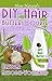 DIY Hair Butters Course (Book 2, DIY Hair Products) by Heather Katsonga-Woodward
