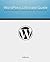Wordpress Ultimate Guide A ...