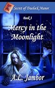 Mercy in the Moonlight