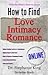 How to Find Love, Intimacy, and Romance Online