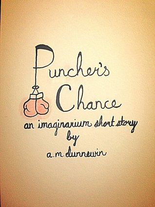 Puncher's Chance (Imaginarium, #1)
