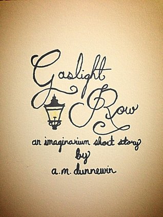 Gaslight Row (Imaginarium, #2)