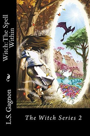 Witch: The Spell Within (The Witch Series Book 2)