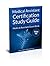 Medical Assistant Certification Study Guide Volume 2: Medical Assistant Exam Book
