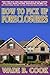 How to Pick Up Foreclosures