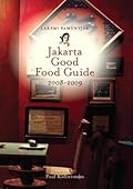 Jakarta Good Food Guide 2008-2009