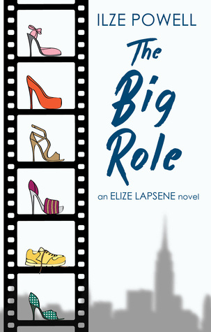 The Big Role (Elize Lapsene Series, #2)