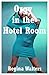 Orgy in the Hotel Room: A Group Sex Erotica Story with Double Penetration