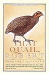 Book cover for That Quail, Robert: The Acclaimed Story of an Abandoned Chick from Cape Cod That Won the Nation's Heart