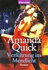 Verführung im Mondlicht by Amanda Quick