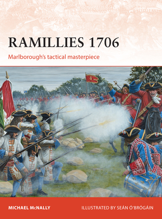 Ramillies 1706: Marlborough’s tactical masterpiece (Campaign, 275)