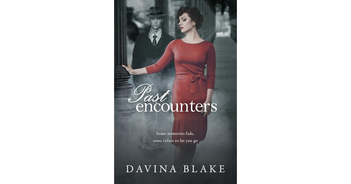 Past Encounters by Davina Blake