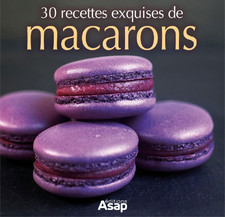30 recettes exquises de macarons