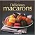 Délicieux macarons