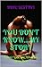You Don't Know...My Story by Tisha (also known as Hope D...
