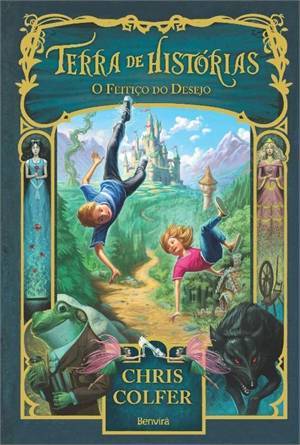 O feitiço do desejo (Terra de Histórias, #1)