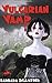 Vulgarian Vamp (Wendy Darli...