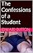 The Confessions of a Student by Edward   Dutton