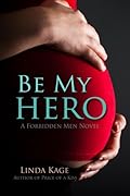 Be My Hero (Forbidden Men, #3)