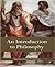 An Introduction to Philosophy by George Stuart Fullerton An Introduction to Philosophy by George Stuart Fullerton