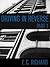 Driving in Reverse: Part 1
