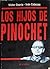 Los hijos de Pinochet (Cole...