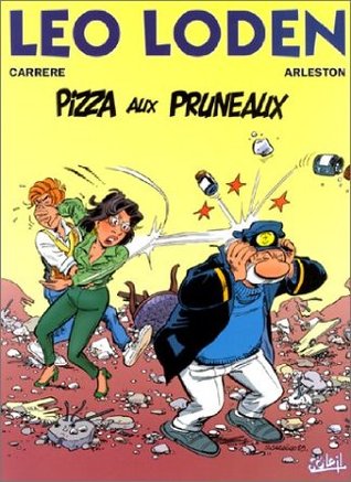 Pizza aux pruneaux (Léo Loden, #6)