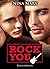 Rock You, vol.10 (Rock You, #10)