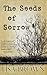 The Seeds of Sorrow by Lisa    Brown