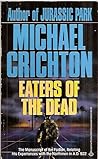 Eaters of the Dead by Michael Crichton