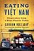 Eating Viet Nam by Graham Holliday