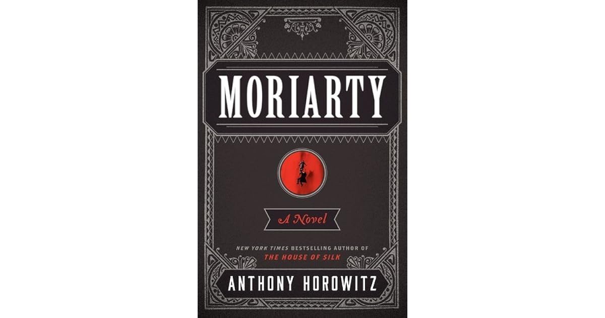 Moriarty (Horowitz's Holmes, 2) by Anthony Horowitz