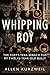 Whipping Boy by Allen Kurzweil