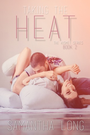 Taking the Heat (Kismet, #2)