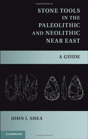 Stone Tools in the Paleolithic and Neolithic Near East: A Guide (Hardcover)