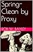 Spring-Clean by Proxy