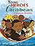 Young Heroes of the Caribbean