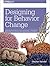 Designing for Behaviour Change by Stephen Wendel